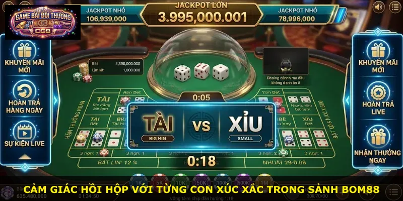Cảm giác hồi hộp với từng con xúc xắc trong sảnh Bom88