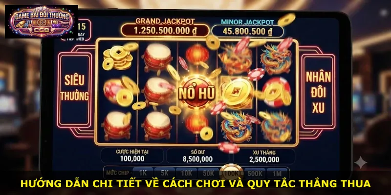 Hướng dẫn chi tiết về cách chơi và quy tắc thắng thua