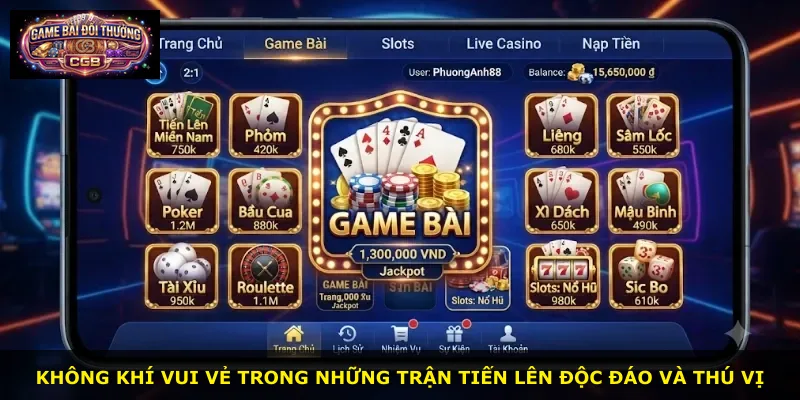 Không khí vui vẻ trong những trận Tiến Lên độc đáo và thú vị