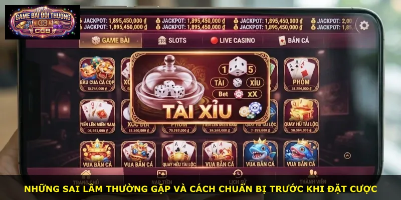 Những sai lầm thường gặp và cách chuẩn bị trước khi đặt cược