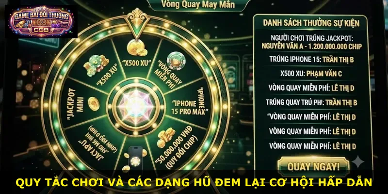 Quy tắc chơi và các dạng hũ đem lại cơ hội hấp dẫn