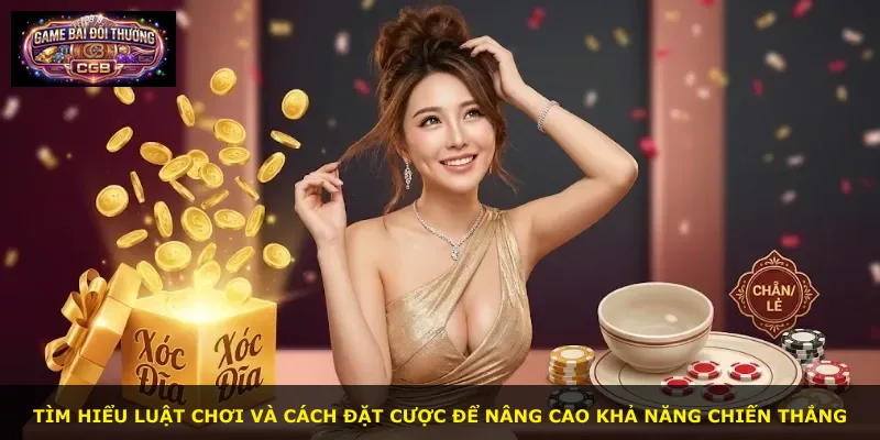 Tìm hiểu luật chơi và cách đặt cược để nâng cao khả năng chiến thắng