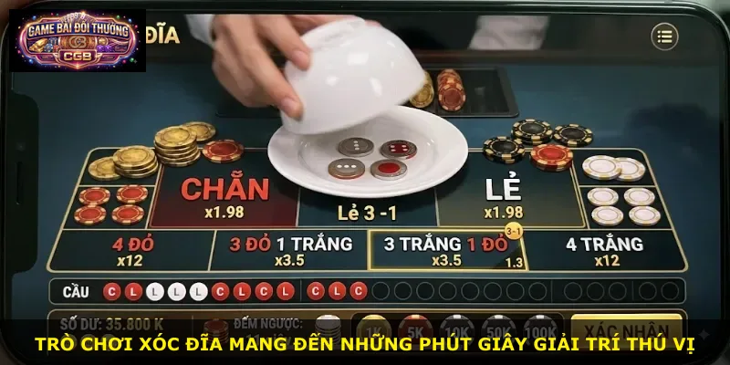 Trò chơi xóc đĩa mang đến những phút giây giải trí thú vị